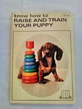 Know How To Raise And Train Your Puppy The Pet Library LTD - £7.83 GBP