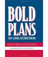 Bold Plans for School Restructuring: The New American Schools Designs - €42,46 EUR