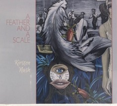 Kirsten Nash - A Feather And A Scale (CD 2015 Digipak) Brand NEW - £11.42 GBP