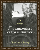 The Chronicles of Harris Burdick14 Amazing Authors Tell the Tales by Chris Van  - £7.71 GBP
