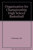 Organization for Championship High School Basketball [Hardcover] Sal &quot;Red&quot; Verde - £54.59 GBP