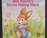 Toby Bunny&#39;s secret hiding place (A Golden tell-a-tale book) Dave Werner... - $2.93