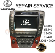 Lexus ES350 LS460 LX470 Navigation Radio 2006 2007 2008 2009 Repair Service Fix - £232.76 GBP