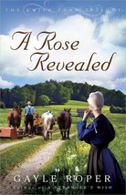 A Rose Revealed (The Amish Farm Trilogy) Roper, Gayle - £17.88 GBP