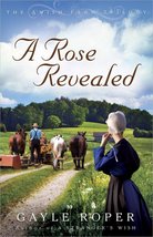 A Rose Revealed (The Amish Farm Trilogy) Roper, Gayle - £17.02 GBP