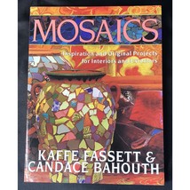 Mosaics: Inspiration And Original Projects For Interiors And Exteriors S... - $9.59