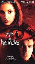 Eye of the Beholder VHS 2000 R Ashley Judd Ewan McGregor 04953 Stephan Elliott*^ - £6.30 GBP