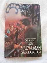,Street of the Madwoman, Isabel Ortega, hardback/dust cover, 1978, - £14.35 GBP
