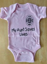 My Aunt Saves Lives Infant One Piece With Fire Department Maltese Cross - £7.18 GBP