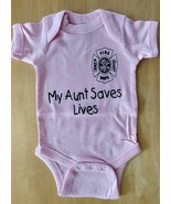 MY AUNT SAVES LIVES  Infant One Piece with Fire Department Maltese Cross - $167.57 MXN