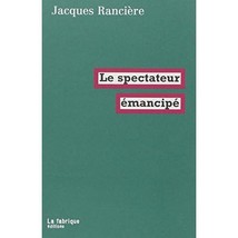 Le spectateur mancip Jacques Rancire - $21.00