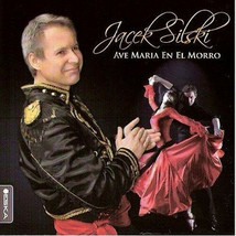 Jacek Silski - Ave Maria En El Morro (CD) 2011 NEW - £23.15 GBP