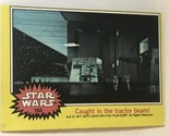 Vintage Star Wars Trading Card Yellow 1977 #163 Caught In The Tractor Beam - $3.95