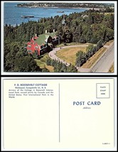 CANADA Postcard - New Brunswick, Campobello Island, FDR Summer Home &quot;2&quot; H28 - £2.36 GBP