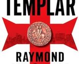 The Last Templar (A Templar Novel) Khoury, Raymond - $2.93