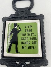 Cast Iron Tile Bottle Opener Keep Your Hand Off My Wife Humorous Japan Rare - £11.21 GBP