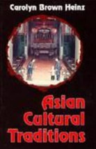 Asian Cultural Traditions Paperback Carolyn Brown Heinz - £4.90 GBP