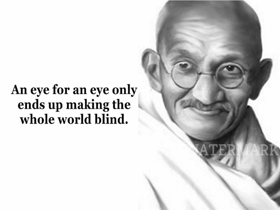 LEGENDARY MAHATMA GANDHI &quot;AN EYE FOR AN EYE WILL ONLY &quot; QUOTE PUBLICITY ... - $9.89