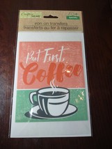 Iron On Transfers But First, Coffee - $8.79