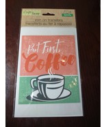 Iron On Transfers But First, Coffee - $8.79