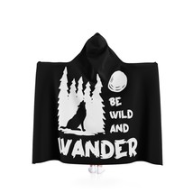 Be Wild and Wander Custom Hooded Fleece Blanket | Unisex Black and White Wolf De - £59.20 GBP