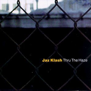 Primary image for Thru the Haze [Audio CD] Jaz Klash