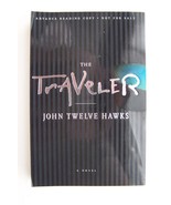 John Twelve Hawks - The Traveler ARC Advanced Reading Copy Rare Paperbac... - £99.03 GBP