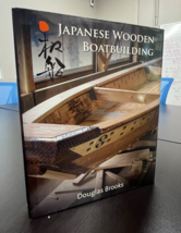 Japanese Wooden Boatbuilding Book by Douglas Brooks SIGNED 1st Edition H... - £93.41 GBP