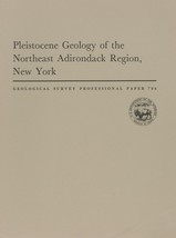 Pleistocene Geology of the Northeast Adirondack Region, New York - £18.70 GBP
