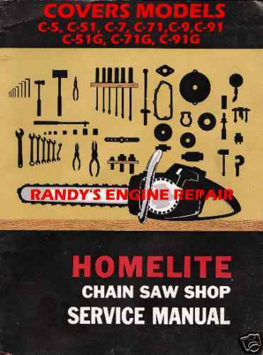 HOMELITE SERVICE MAINTENANCE MANUAL C5 C51 C7 C71 C9 G+ - $6.65