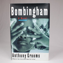 Signed By Anthony Grooms Bombingham A Novel Hardcover Book w/DJ 2001 1st Edition - £14.35 GBP