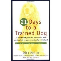 21 Days To A Trained Dog Puppy Training   New Book [Paperback] - £5.43 GBP