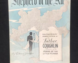 VTG Shepherd of the Air 1933 Sheet Music Father Rev Coughlin RARE Radio - $49.45