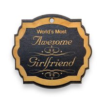 Ornament - World&#39;s most awesome Girlfriend (BLACK) - £11.66 GBP