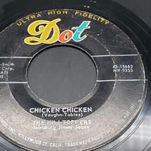 The Hilltoppers on Dot Records Chicken Chicken / The Joker 45 RPM - $4.95