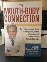 The Mouth-Body Connection : The 28-Day Program to Create a Healthy Mouth Signed! - £100.59 GBP
