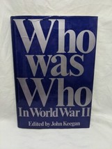 Who was Who In World War II John Keegan Hardcover Coffee Table Book - £22.15 GBP