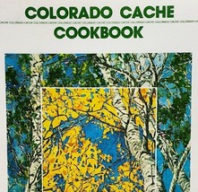 1980 Colorado Cache Vintage Cookbook Ltd Ed 1/20k Denver Jr League Collectible - £34.00 GBP