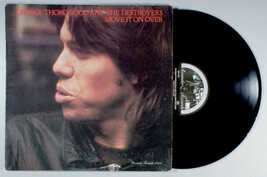 George Thorogood - Move It On Over (1978) Vinyl • The Destroyers - $11.11
