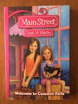 Main Street Ser.: Welcome to Camden Falls by Ann M. Martin (2007, Digest... - $4.50