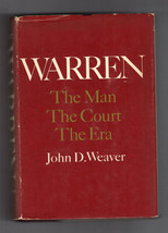 John D Weaver Warren: Man The Court The Era First Ed Hardcover Dj Judge Politics - £12.73 GBP