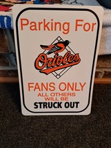 Baltimore Orioles Fans Parking Sign Baseball O&#39;s Mlb - £5.44 GBP