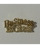 BUSINESS IS GREAT Pin Brooch Rhinestone 2"