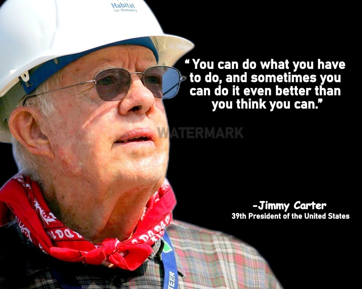 JIMMY CARTER &quot;YOU CAN DO WHAT YOU HAVE &quot; QUOTE PHOTO PRINT IN ALL SIZES - $8.70+
