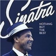 Frank Sinatra : Nothing But the Best CD Album (Jewel Case) (2008) Pre-Owned - £11.89 GBP