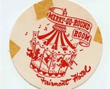 Fairmont Hotel Merry Go Round Room Coaster San Francisco California 1950&#39;s - $17.82