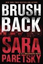 A V. I. Warshawski Novel Ser.: Brush Back by Sara Paretsky (2015, Hardcover) - £0.77 GBP
