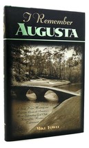 Mike Towle I Remember Augusta A Stroll Down Memory And Magnolia Lane Of America - £35.81 GBP