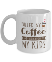 Mothers Day Mug For Mom - Fueled By Coffee And Dedication To My Kids - Cool  - £12.51 GBP