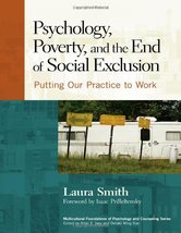 Psychology, Poverty, and the End of Social Exclusion: Putting Our Practi... - £29.17 GBP